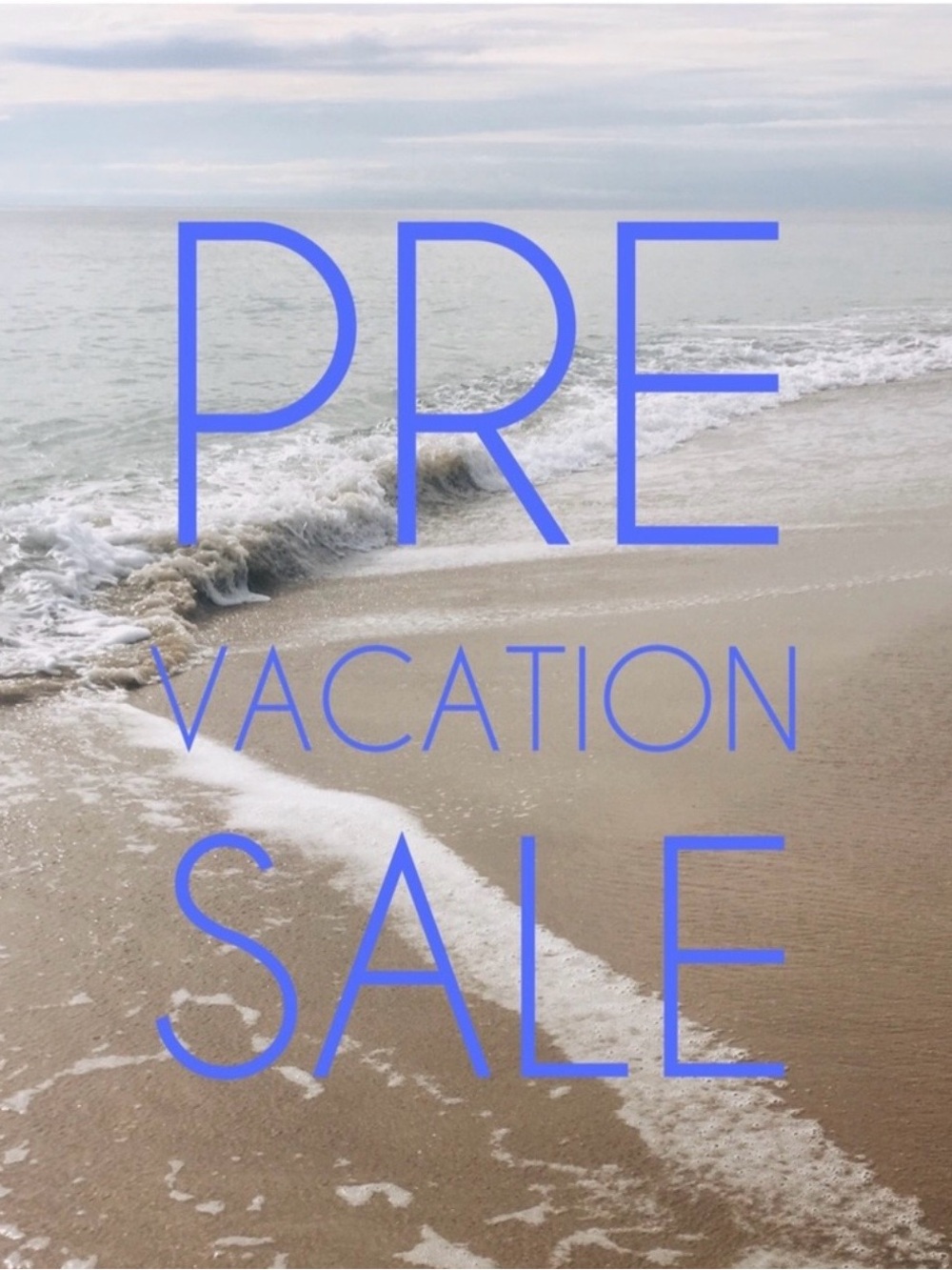Vacation sale!!🌴Store will be closing July 1st- August 15th!